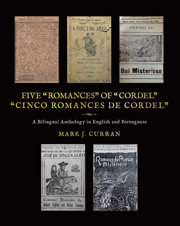 Five "Romances" of "Cordel" Five "Romances" of "Cordel"
